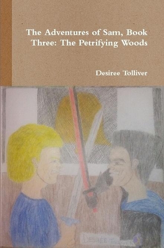 The Petrifying Woods: Book Three