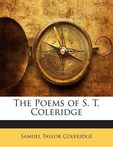 The Poems of S. T. Coleridge
