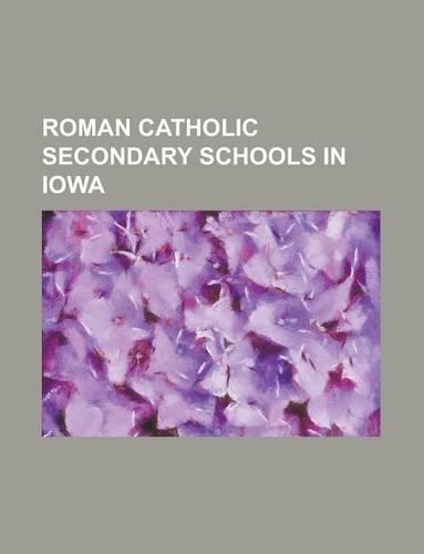 Roman Catholic Secondary Schools in Iowa