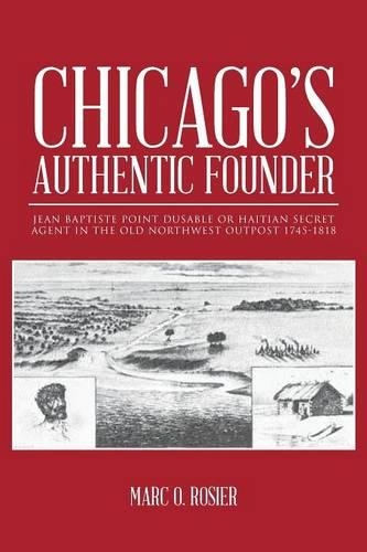 Chicago's Authentic Founder