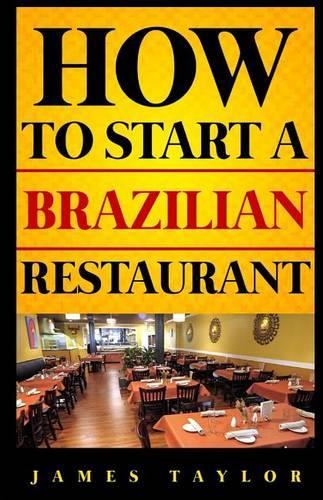 How to Start a Brazilian Restaurant