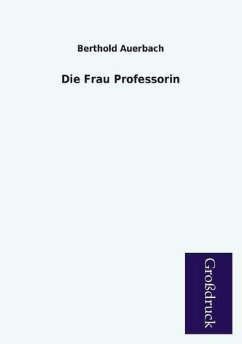 Die Frau Professorin