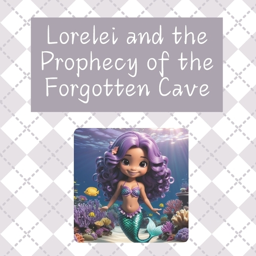 Lorelei and the Forgotten Cave