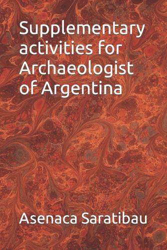 Supplementary activities for Archaeologist of Argentina