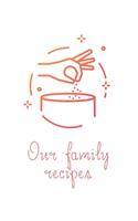 Our Family Recipes
