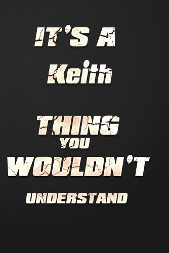 It's a Keith Thing You Wouldn't Understand