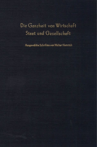 Die Ganzheit Von Wirtschaft, Staat Und Gesellschaft