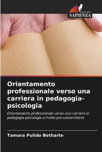 Orientamento professionale verso una carriera in pedagogia-psicologia
