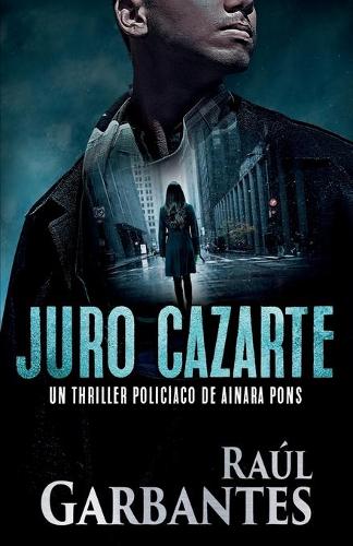 Juro cazarte
