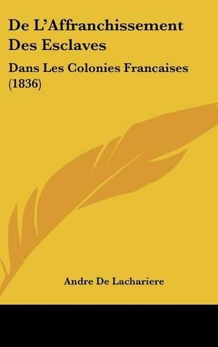 de L'Affranchissement Des Esclaves