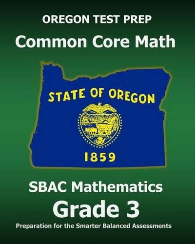 OREGON TEST PREP Common Core Math SBAC Mathematics Grade 3