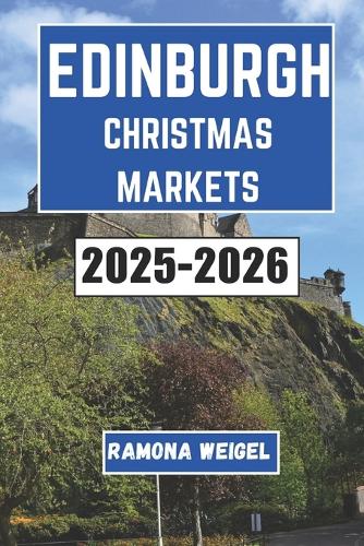 Edinburgh Christmas Market 2025-2026