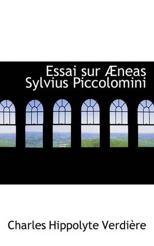Essai Sur a Neas Sylvius Piccolomini