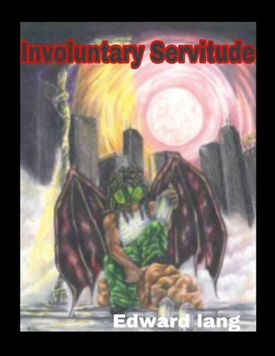 Involuntary Servitude