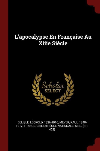 L'Apocalypse En Française Au Xiiie Siècle