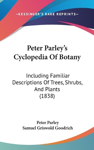 Peter Parley's Cyclopedia Of Botany