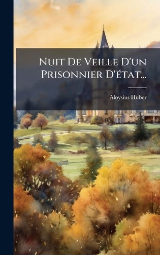 Nuit De Veille D'un Prisonnier D'Ã(c)tat...