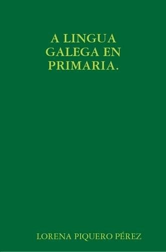 A Lingua Galega En Primara.