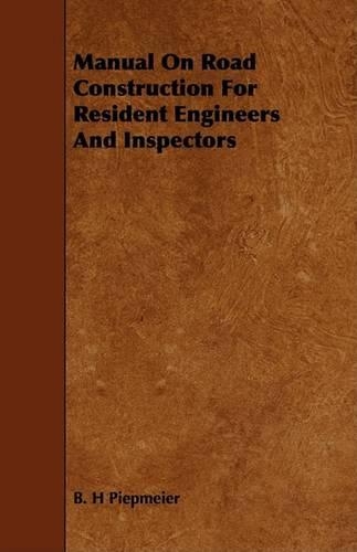 Manual On Road Construction For Resident Engineers And Inspectors