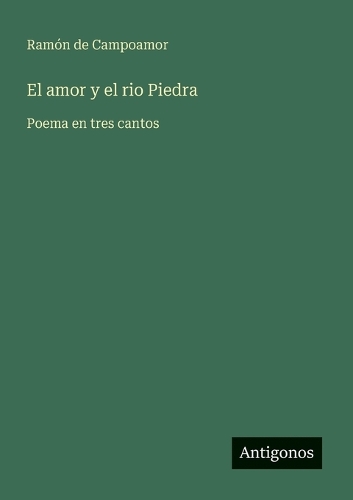 El amor y el rio Piedra
