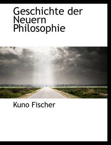 Geschichte Der Neuern Philosophie