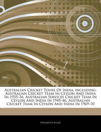 Articles on Australian Cricket Tours of India, Including