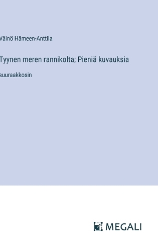 Tyynen meren rannikolta; Pieniä kuvauksia