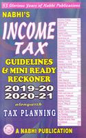Income Tax Guidelines & Mini Ready Reckoner 2019-20,2020-201 Alongwith Tax Planning
