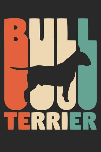 Vintage Bull Terrier Notebook - Gift for Bull Terrier Lovers - Bull Terrier Journal