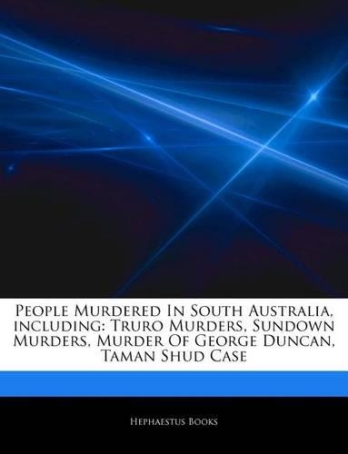 Articles on People Murdered in South Australia, Including