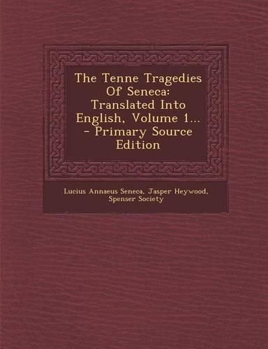 The Tenne Tragedies of Seneca