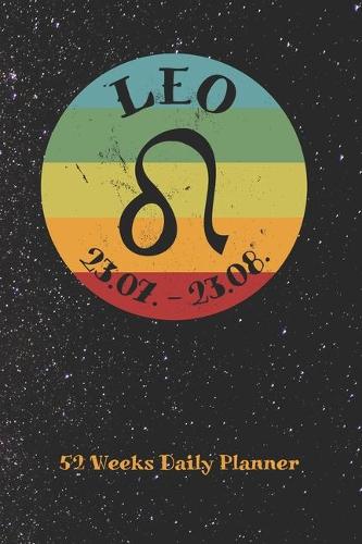 Zodiac Sign Leo - Daily Planner for 52 Weeks