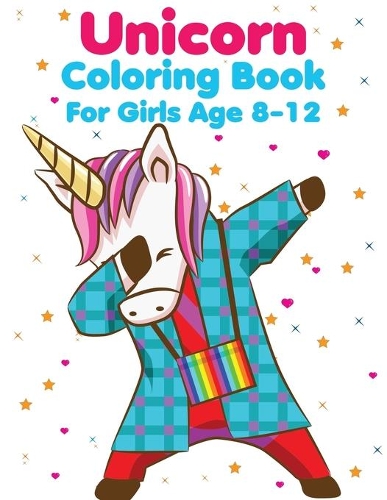 Unicorn Coloring Book For Girls Age 8-12