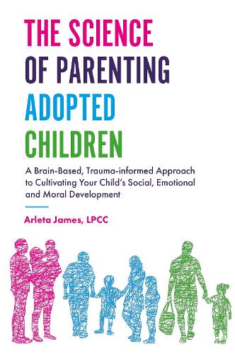 The Science of Parenting Adopted Children