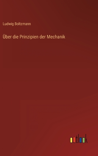 Über die Prinzipien der Mechanik