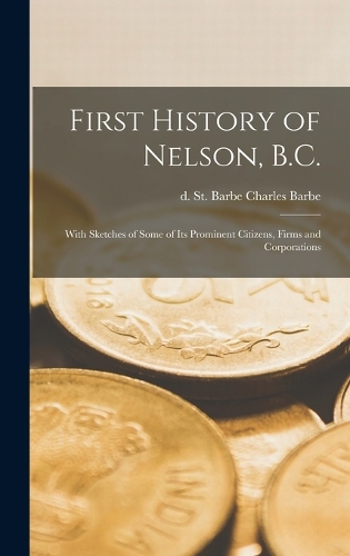 First History of Nelson, B.C.
