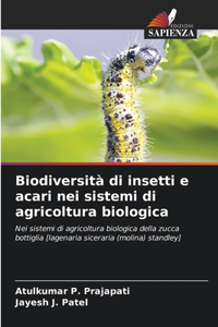 Biodiversità di insetti e acari nei sistemi di agricoltura biologica