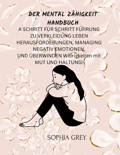 Der Mental Zähigkeit Handbuch