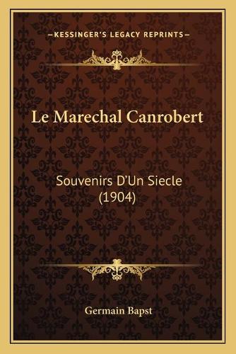 Le Marechal Canrobert