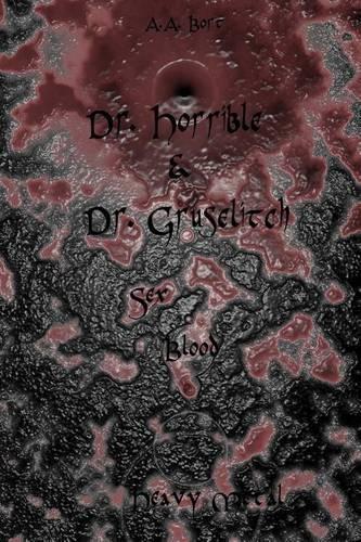 Dr. Horrible Og Dr. Gruselitch Sex, Blod Og Heavy Metal