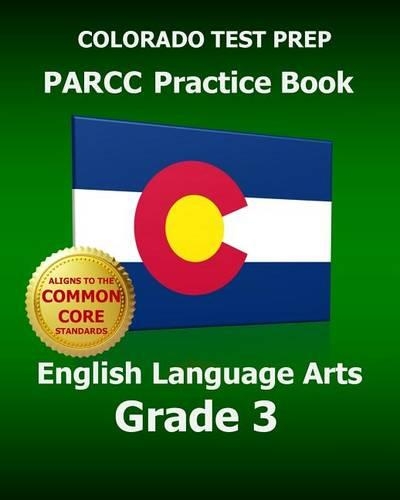 Colorado Test Prep Parcc Practice Book English Language Arts Grade 3