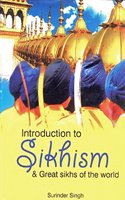 Introduction To Sikhism & Great Sikhs Of The World