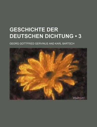 Geschichte Der Deutschen Dichtung (3)