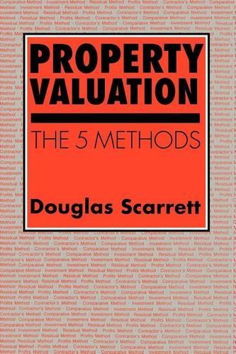 Property Valuation: The Five Methods