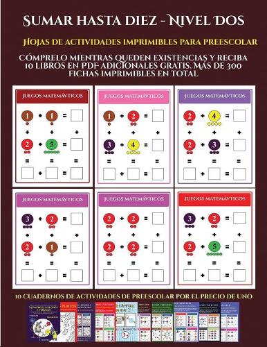 Hojas de actividades imprimibles para preescolar (Sumar hasta diez - Nivel Dos)