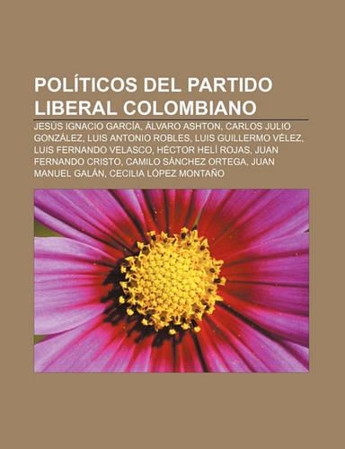 Politicos del Partido Liberal Colombiano