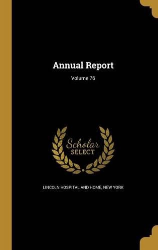 Annual Report; Volume 76