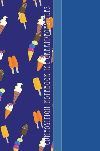 Composition Notebook Ice Cream/Popsicles