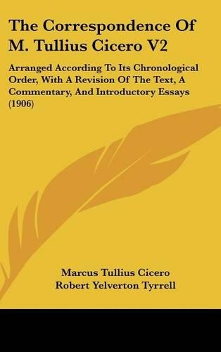 The Correspondence Of M. Tullius Cicero V2