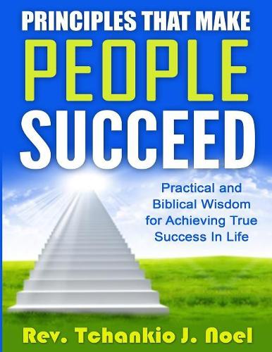 Principles That Make People Succeed